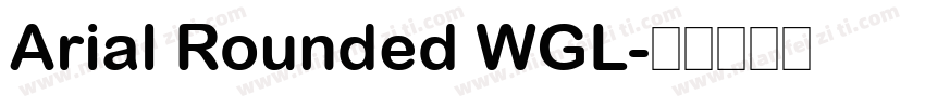 Arial Rounded WGL字体转换